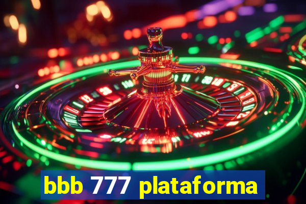 bbb 777 plataforma